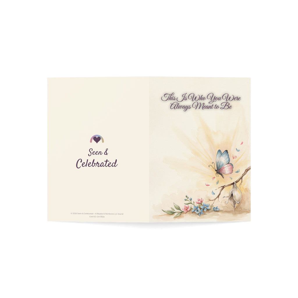 This Is Who You Were Always Meant to Be | Transition Celebration Card