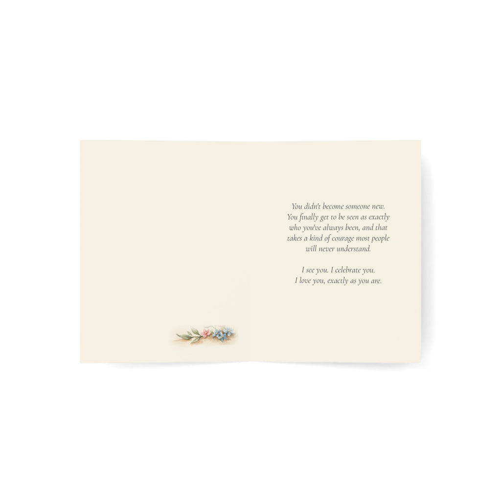 This Is Who You Were Always Meant to Be | Transition Celebration Card